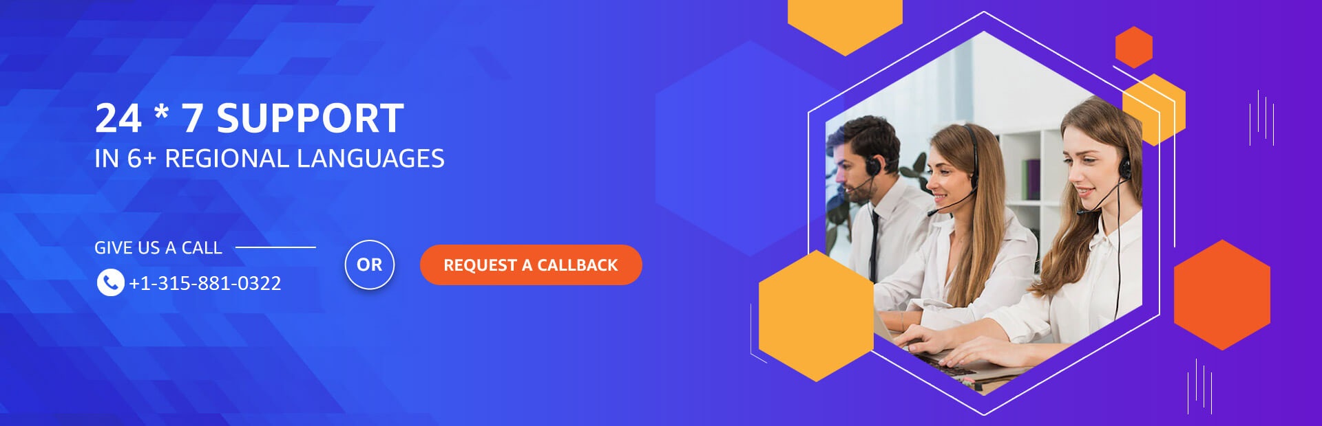 24*7 Support in 6+ Regional Languages